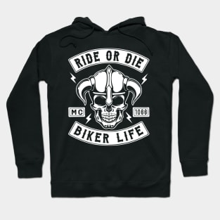 BIKER - RIDE OR DIE - MOTORCYCLE STYLE Hoodie